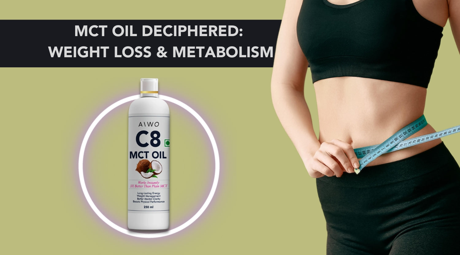 Harness MCT Oil Benefits for Weight Loss & Metabolism Boost  Aiwo Limited