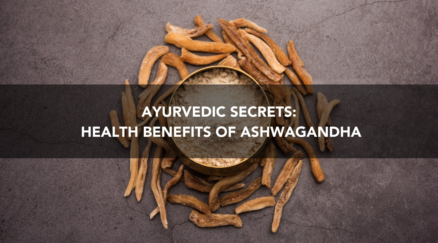 benefits of ashwagandha