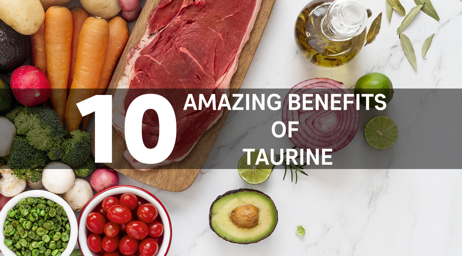 10 Amazing Benefits of Taurine