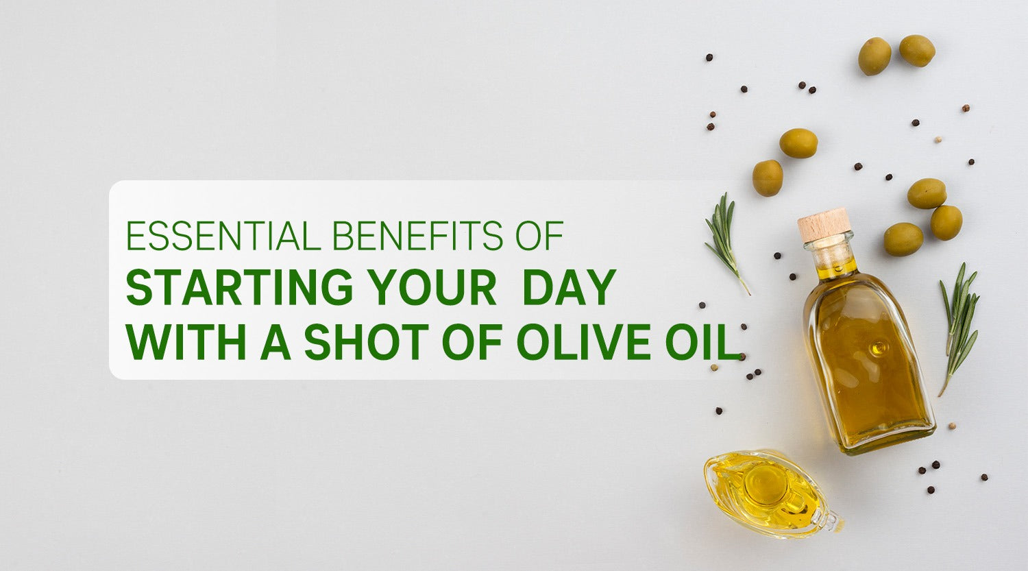 Essential Benefits of Starting Your Day with a Shot of Olive Oil